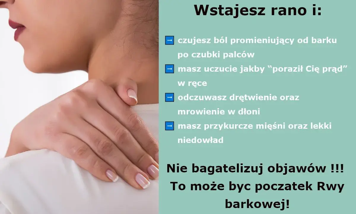 Ból promieniujący od barku, mrowienie w dłoni, uczucie porażenia prądem – to objawy neurologiczne mogące świadczyć o początku Rwy barkowej.